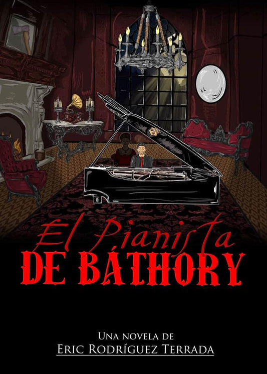 EL PIANISTA DE BÁTHORY